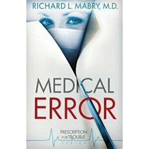 Medical Error: Prescription for Trouble Series #2, Paperback - *** imagine