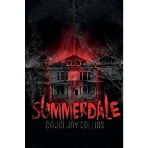 Summerdale, Paperback - David Jay Collins imagine