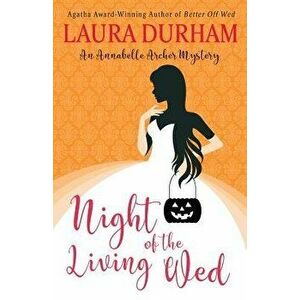 Night of the Living Wed, Paperback - Laura Durham imagine