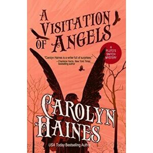 A Visitation of Angels, Paperback - Carolyn Haines imagine