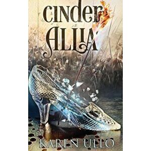 Cinder Allia, Hardcover - Karen Ullo imagine