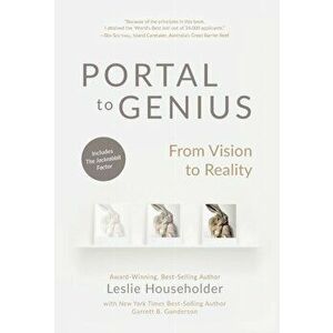 Portal to Genius: From Vision to Reality, Hardcover - Leslie Householder imagine