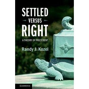 Settled Versus Right, Paperback - Randy J. Kozel imagine