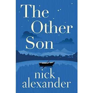 The Other Son, Paperback - Nick Alexander imagine