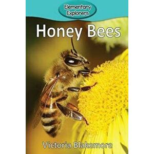 Honey Bees, Paperback - Victoria Blakemore imagine