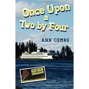 Once Upon a Two by Four, Paperback - Ann Combs imagine