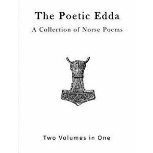 The Poetic Edda: A Collection of Old Norse Poems, Paperback - Henry Adams Bellows imagine