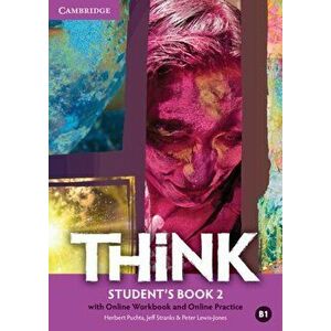Think Level 2 Student's Book with Online Workbook and Online Practice, Hardcover - Herbert Puchta imagine