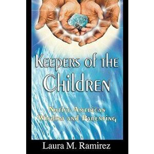 Keepers of the Children, Paperback - Laura M. Ramirez imagine