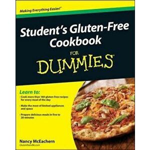Student's Gluten-Free Cookbook for Dummies, Paperback - Nancy McEachern imagine