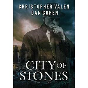 City of Stones, Paperback - Christopher Valen imagine