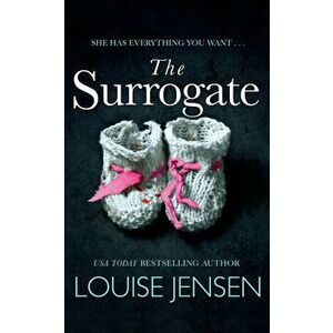 The Surrogate, Paperback - Louise Jensen imagine