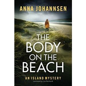 The Body on the Beach, Paperback - Anna Johannsen imagine