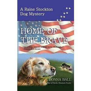 Home of the Brave, Paperback - Donna Ball imagine