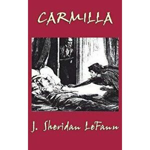 Carmilla, Hardcover - J. Sheridan Lefanu imagine