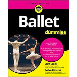 Ballet for Dummies, Paperback - Scott Speck imagine