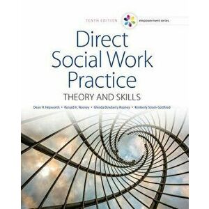 Empowerment Series: Direct Social Work Practice: Theory and Skills, Hardcover - Dean H. Hepworth imagine