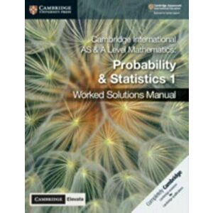 Cambridge International as and a Level Mathematics Probability and Statistics 1 Worked Solutions Manual with Cambridge Elevate Edition, Paperback - De imagine