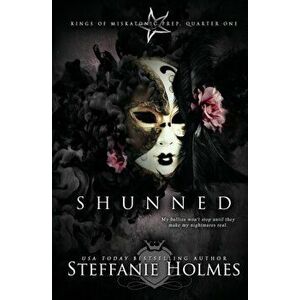 Shunned: A reverse harem bully romance, Paperback - Steffanie Holmes imagine