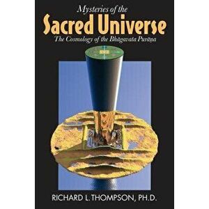 Mysteries of the Sacred Universe, Paperback - Richard L. Thompson imagine
