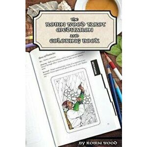 Robin Wood Tarot Coloring Book, Paperback - Robin Wood imagine