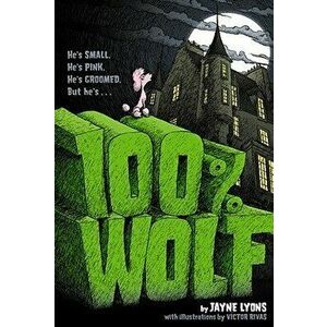 100% Wolf, Paperback - Jayne Lyons imagine