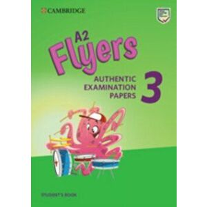 A2 Flyers 3 Student's Book: Authentic Examination Papers, Paperback - *** imagine