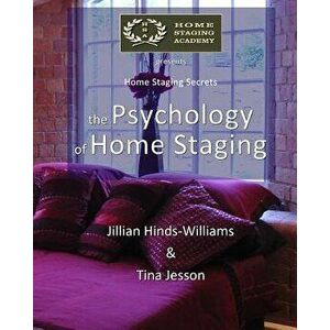 The Psychology of Home Staging, Paperback - Tina Jesson imagine