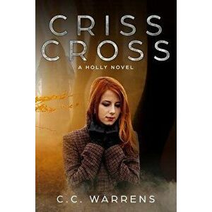 Criss Cross: A Holly Novel, Paperback - C. C. Warrens imagine