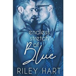 Endless Stretch of Blue, Paperback - Riley Hart imagine