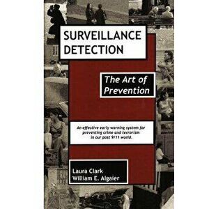 Surveillance Detection, The Art of Prevention, Paperback - Laura Clark imagine