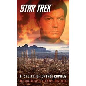 Star Trek: A Choice of Catastrophes, Paperback - Steve Mollmann imagine