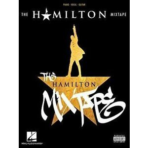 The Hamilton Mixtape, Paperback - Lin-Manuel Miranda imagine