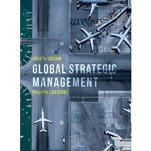 Global Strategic Management, Paperback - Philippe Lasserre imagine