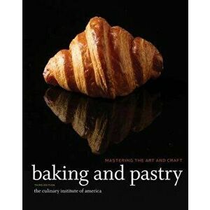 Study Guide to Accompany Baking and Pastry: Mastering the Art and Craft, Paperback - The Culinary Institute of America (Cia) imagine