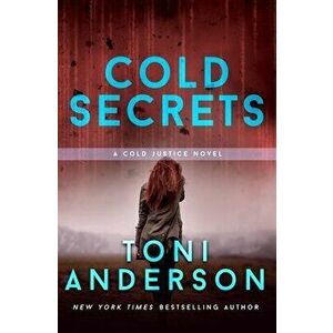 Cold Secrets, Paperback - Toni Anderson imagine