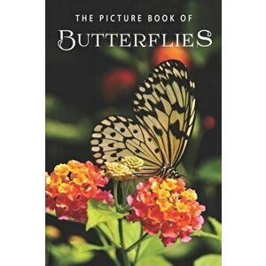 The Picture Book of Butterflies: A Gift Book for Alzheimer's Patients and Seniors with Dementia, Paperback - Sunny Street Books imagine