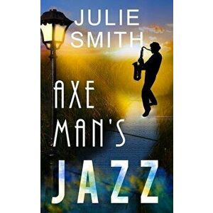 Axeman's Jazz, Paperback - Julie Smith imagine