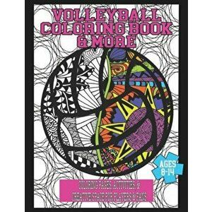 Volleyball Coloring Book & More: Coloring Pages, Activities, & Creative Space for Players & Fans, Paperback - Volleyball Freaks imagine