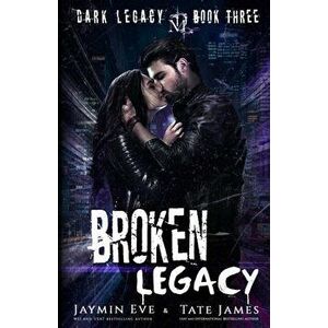 Broken Legacy: A Dark High School Romance, Paperback - Tate James imagine