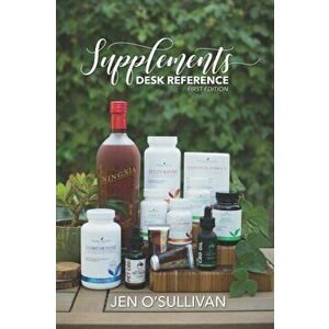 Supplements Desk Reference: First Edition, Paperback - Jen O'Sullivan imagine