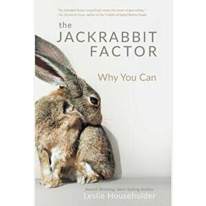 The Jackrabbit Factor: Why You Can, Hardcover - Leslie Householder imagine