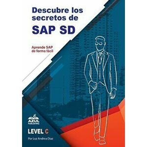 Descubre los secretos de SAP Ventas y distribucion, Paperback - Luz Andrea Diaz imagine