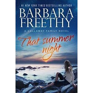 That Summer Night, Hardcover - Barbara Freethy imagine
