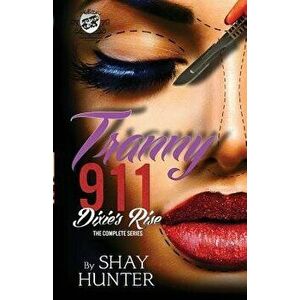 Tranny 911 2: Dixie's Rise (the Cartel Publications Presents), Paperback - Shay Hunter imagine