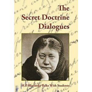 The Secret Doctrine Dialogues, Hardcover - Helena P. Blavatsky imagine