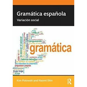 Gramtica Espaola: Variacin Social, Paperback - Kim Potowski imagine