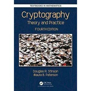 Cryptography: Theory and Practice, Hardcover - Douglas Robert Stinson imagine