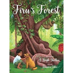 Firu's Forest, Hardcover - J. Leigh Shelton imagine