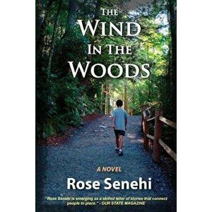 The Wind in the Woods, Paperback - Rose Senehi imagine